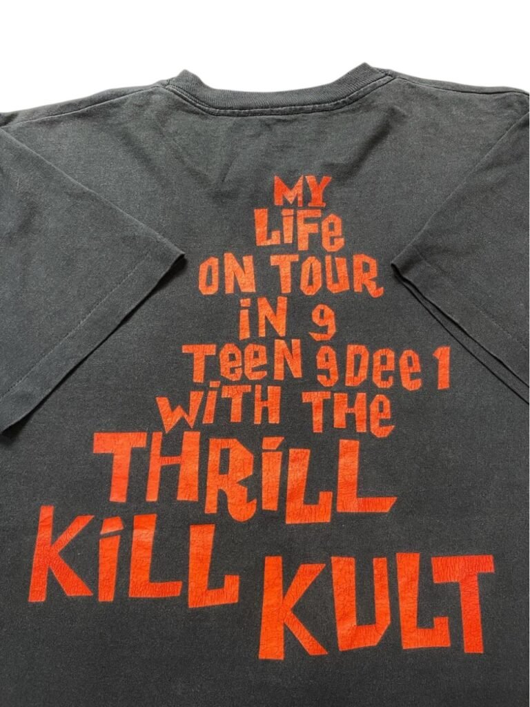 1991 My Life With The Thrill Kill Kult - A Girl Doesn’t Get Killed By A Make-Believe Lover… “cuz it’s hot” tour T-Shirt